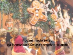 Jarmarki Świąteczne w Holandii